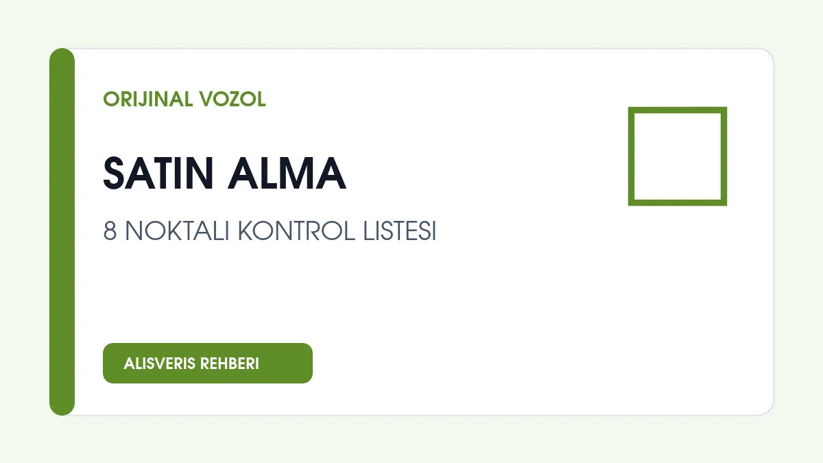 Vozol Satın Almadan Önce Kontrol Edilecek 8 Nokta